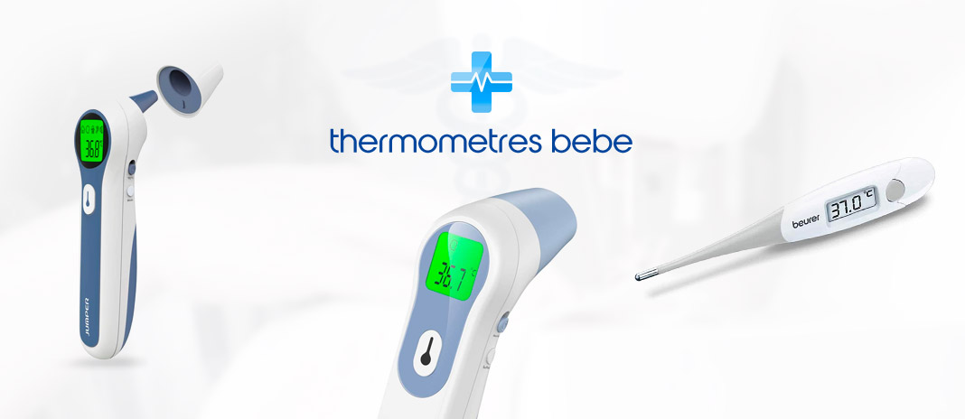 ≡ Thermomètre Bébé→ Comparatif Modèles